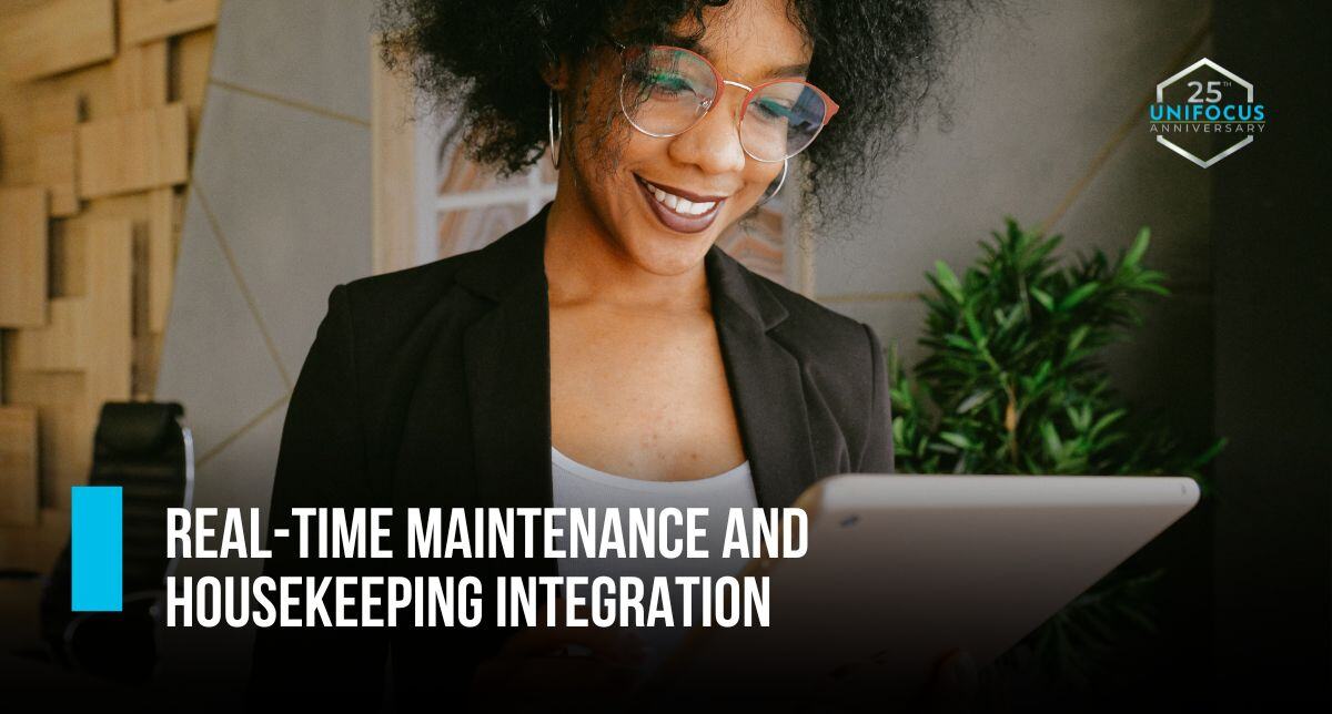 Seamless Service: How Real-Time Integration Transforms Maintenance and Housekeeping